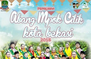 Pemilihan Abang Mpok Cilik Kota Bekasi 2015