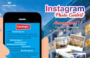 HOTEL SANTIKA MEGA CITY BEKASI BAGI-BAGI VOUCHER MENGINAP GRATIS MELALUI PHOTO CONTEST