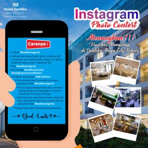 HOTEL SANTIKA MEGA CITY BEKASI BAGI-BAGI VOUCHER MENGINAP GRATIS MELALUI PHOTO CONTEST