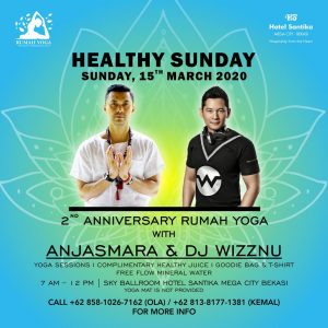 HEALTHY SUNDAY BARENG ANJASMARA DAN DJ WIZZNU DI HOTEL SANTIKA MEGA CITY BEKASI