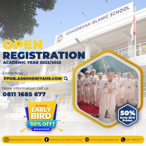 DIBUKA,! PENDAFTARAN PESERTA DIDIK BARU (PPDB) TA 2022/2023 ASSHODRIYAH ISLAMIC SCHOOL