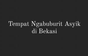 Rekomendasi Tempat Ngabuburit di Bekasi Versi Netizen