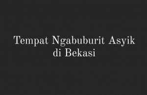 Rekomendasi Tempat Ngabuburit di Bekasi Versi Netizen