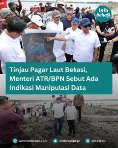 Menteri ATR/BPN Sebut Ada Indikasi Manipulasi Data Pagar Laut di Bekasi