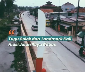 Tugu Golok Gabus Bekasi, Ikon Kampung Jawara Kini Menghiasi Jalan Raya